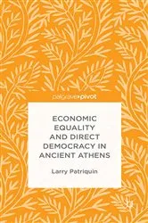 Book cover of Economic Equality and Direct Democracy in Ancient Athens by Larry Patriquin