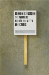 Book cover of Economic Freedom and Welfare Before and After the Crisis by Petar Stankov
