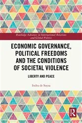 Book cover of Economic Governance, Political Freedoms and the Conditions of Societal Violence by Indra de Soysa