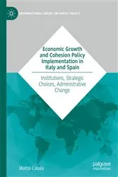 Book cover of Economic Growth and Cohesion Policy Implementation in Italy and Spain by Mattia Casula