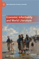 Book cover of Economic Informality and World Literature by Josh Jewell