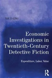 Book cover of Economic Investigations in Twentieth-Century Detective Fiction by Yan Zi-Ling