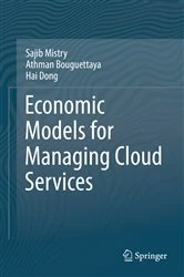 Book cover of Economic Models for Managing Cloud Services by Sajib Mistry