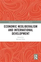 Book cover of Economic Neoliberalism and International Development by Michael Tribe