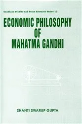 Book cover of Economic Philosophy of Mahatma Gandhi by Shanti Swarup Gupta