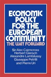 Book cover of Economic Policy for the European Community by Sir Alec Cairncross