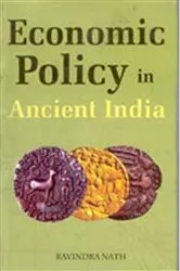 Book cover of Economic Policy In Ancient India by Ravindra Nath