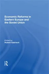 Book cover of Economic Reforms In Eastern Europe And The Soviet Union by Hubert Gabrisch