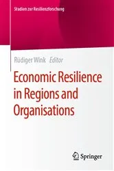 Book cover of Economic Resilience in Regions and Organisations by Rüdiger Wink