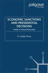 Book cover of Economic Sanctions and Presidential Decisions by A. Drury