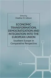 Book cover of Economic Transformation, Democratization and Integration into the European Union by H. Gibson