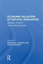 Book cover of Economic Valuation Of Natural Resources by Rebecca L Johnson