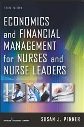 Book cover of Economics and Financial Management for Nurses and Nurse Leaders, Third Edition (3rd ed.) by Susan J. Penner