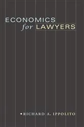 Book cover of Economics for Lawyers by Richard A. Ippolito