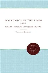 Book cover of Economics in the Long Run by Theodore Rosenof