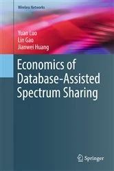 Book cover of Economics of Database-Assisted Spectrum Sharing by Yuan Luo