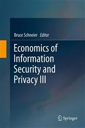 Book cover of Economics of Information Security and Privacy III by Bruce Schneier