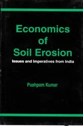 Book cover of Economics of Soil Erosion: Issues and Imperatives from India by Pushpam Kumar