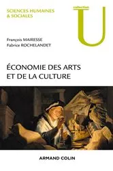 Book cover of Economie des arts et de la culture by François Mairesse