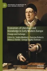 Book cover of Economies of Literature and Knowledge in Early Modern Europe by Subha Mukherji