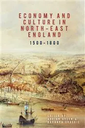 Book cover of Economy and Culture in North-East England, 1500-1800 by Adrian Green