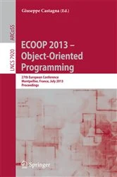 Book cover of ECOOP 2013 -- Object-Oriented Programming by Giuseppe Castagna