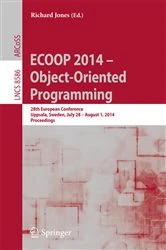 Book cover of ECOOP 2014 -- Object-Oriented Programming by Richard Jones