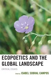 Book cover of Ecopoetics and the Global Landscape by Isabel Sobral Campos