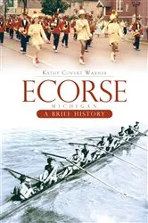 Book cover of Ecorse Michigan by Kathy Covert Warnes