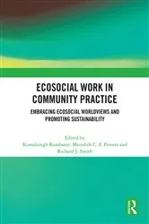 Book cover of Ecosocial Work in Community Practice by Komalsingh Rambaree
