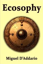 Book cover of Ecosophy by Miguel D'Addario
