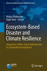 Book cover of Ecosystem-Based Disaster and Climate Resilience by Mahua Mukherjee
