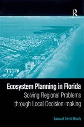 Book cover of Ecosystem Planning in Florida by Samuel David Brody