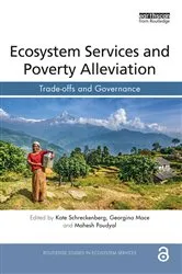 Book cover of Ecosystem Services and Poverty Alleviation (OPEN ACCESS) by Kate Schreckenberg