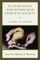 Book cover of Ecotheology and Nonhuman Ethics in Society by Melissa Brotton