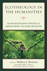 Book cover of Ecotheology in the Humanities by Melissa Brotton