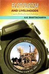 Book cover of Ecotourism and Livelihoods: Capacity Building for Local Authorities by A. K. Bhattacharya