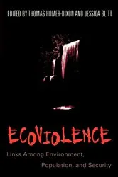 Book cover of Ecoviolence by Thomas Homer-Dixon