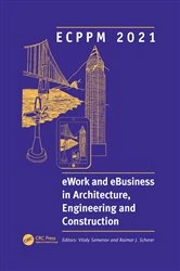 Book cover of ECPPM 2021 - eWork and eBusiness in Architecture, Engineering and Construction by Vitaly Semenov