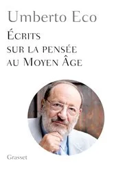 Book cover of Ecrits sur la pensée au Moyen Age by Umberto Eco