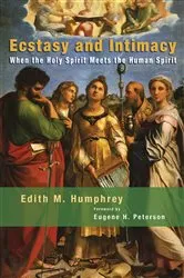 Book cover of Ecstasy and Intimacy by Edith M. Humphrey