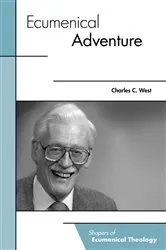 Book cover of Ecumenical Adventure by Charles C. West