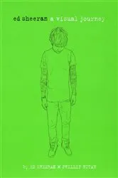 Book cover of Ed Sheeran: A Visual Journey by Unknown
