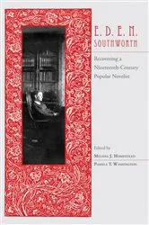 Book cover of E.D.E.N. Southworth by Melissa Homestead
