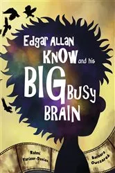 Book cover of Edgar Allan Know and His Big Busy Brain by Rahni Varieur-Davies