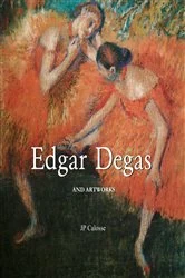 Book cover of Edgar Degas and artworks by Jp. A. Calosse