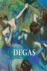 Book cover of Edgar Degas by Nathalia Brodskaya