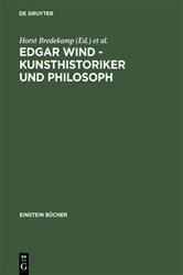 Book cover of Edgar Wind - Kunsthistoriker und Philosoph by Horst Bredekamp