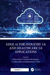 Book cover of Edge AI for Industry 5.0 and Healthcare 5.0 Applications by Pethuru Raj