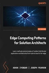 Book cover of Edge Computing Patterns for Solution Architects by Ashok Iyengar